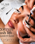 YUMI Korean Lash Lift Masterclass- Hands On Certification- Los Angeles, CA