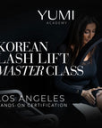 YUMI Korean Lash Lift Masterclass- Hands On Certification- Los Angeles, CA